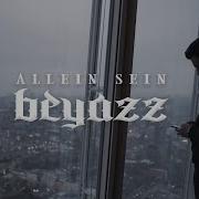 Beyazz ALLEIN SEIN Official Video