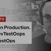 Testing In Production From DevTestOops To DevTestOps DevNation Tech Talk
