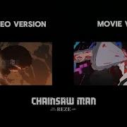 FULL IRIS OUT VIDEO COMPARISON Music Video Version Vs Opening Movie Version Chainsawman