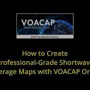 How To Create Professional Grade Shortwave Coverage Maps With VOACAP Online