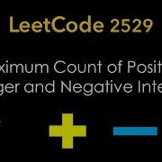 Maximum Count Of Positive Integer And Negative Integer LeetCode 2529 Python