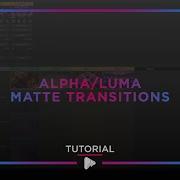 PVP3 Alpha Luma Matte Transitions