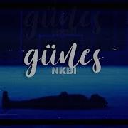 Güneş NKBİ Sözleri Lyrics Slowed