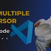 Exploring The Multiple Cursor Feature Shortcut In VSCode
