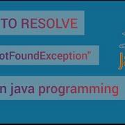 How To Resolve ClassNotFoundException Error In Java Programming ClassNotFound Java Error