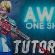 AWM One Shot Full Tutorial