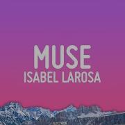 Isabel LaRosa Muse Lyrics
