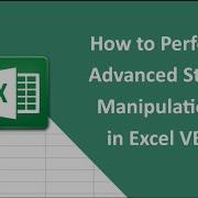22 How To Perform Advanced String Manipulations In Excel VBA