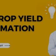 Case Study I AI Crop Yield Estimation