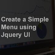 Create A Simple Menu Using Jquery UI