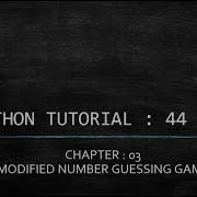 Python Tutorial 44 Modified Number Guessing Game By Nested If Else