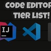 Code Editors IDEs Tier List In 60 Seconds