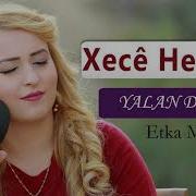 XECÊ HERDEM YALAN DÜNYA