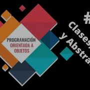 Programación Orientada A Objetos POO 03 Clases Objetos Y Abstracción