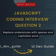 Replace Underscores With Space And Capitalize Word Javascript Coding Interview Questions 2023