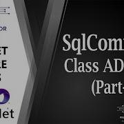 05 SqlCommand Class ADO Net ExecuteNonQuery ExecuteReader ExecuteScalar Part 2 Hindi Urdu