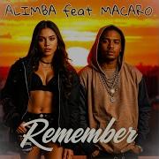Alimba Feat Macaro Remember Radiocut