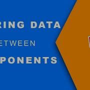 8 Sharing Data Between Angular Components