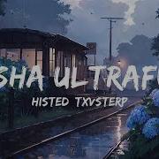 HISTED TXVSTERPLAYA MASHA ULTRAFUNK Lyrics Top Best Song