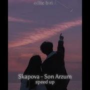 Skapova Son Arzum Speed Up