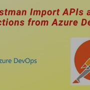 POSTMAN Import Collections And APIs To Postman From Azure Devops