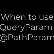 Java When To Use QueryParam Vs PathParam 5solution