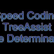 SpeedCoding TreeAssist Tree Determination Improvement Reupload