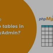 How To Create Tables In PhpMyAdmin