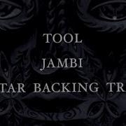 TOOL JAMBI GUITAR BACKING TRACK