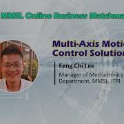 Multi Axis Motion Control Solutions 2023 ITRI MMSL Online Forum