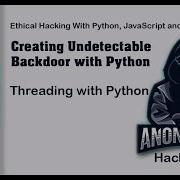 Threading With Python Creating Undetectable Backdoor With Python HackVenom