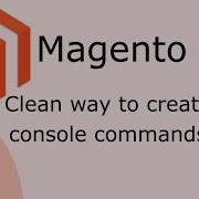 Clean Way To Create Console Commands In Magento 2