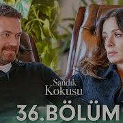 Sandık Kokusu 36 Bölüm Sandikkokusudizi