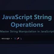 JavaScript String Manipulation The Ultimate Guide For Beginners