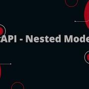 Python FastAPI Tutorial 16 FastAPI Nested Models