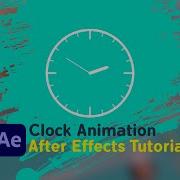 Clock Animation In After Effects Tutorial