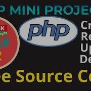 PHP CRUD Tutorial With MySQLi Create Read Update Delete With Code