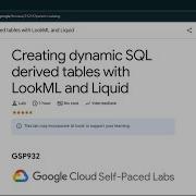 Creating Dynamic SQL Derived Tables With LookML And Liquid Qwiklabs GSP932 CLI