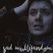 Sad Multifandom Without You