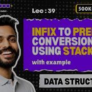 Lec 39 Infix To Prefix Conversion Using Stack Data Structure