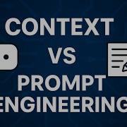 Context Engineering Vs Prompt Engineering
