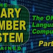 The Binary Number System Part 2 How To Convert From Decimal To Binary And Binary To Decimal