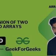 Find Union Of Two Sorted Arrays Arrays