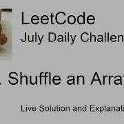 Daily Leetcode 476 Jul 20 2021 384 Shuffle An Array