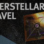 Is Interstellar Travel Possible With Les Johnson