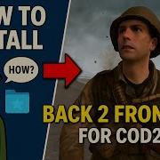 Call Of Duty 2 How To Install Back 2 Fronts