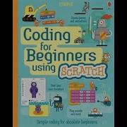 Coding For Beginners Using Scratch Usborne Books More