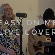 Easy On Me Adele Live Acoustic Cover