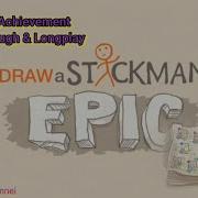 LONGPLAY Draw A Stickman EPIC 100 Achievement Walkthrough