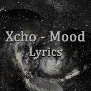Xcho Mood Lyrics
